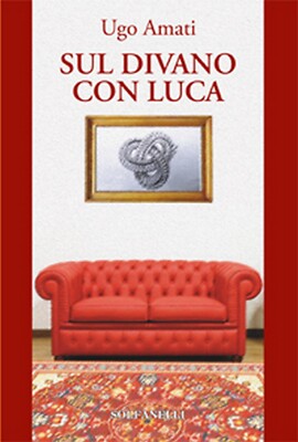 SUL DIVANO CON LUCA	 di Ugo Amati,  Solfanelli Edizioni