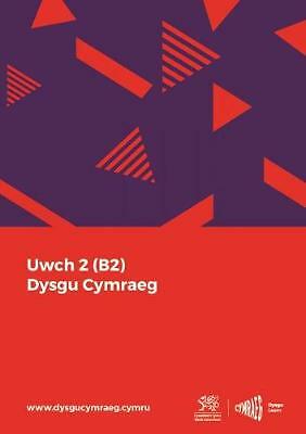 Dysgu Cymraeg: Uwch 2 (B2) by Not Available (Paperback, 2020)