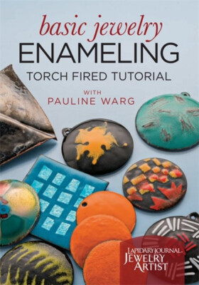 Basic Jewelry Enameling Torch Fired Tutorial with Pauline Warg - DVD