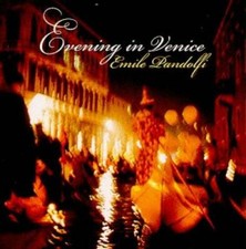 Evening In Venice - Audio CD By Emile Pandolfi - VERY GOOD