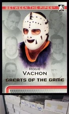 2006-07 In The Game Between The Pipes #100 Rogie Vachon - JL