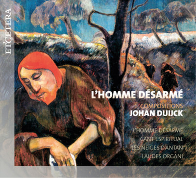 Johan Duijck Johan Duijck: L'homme Désarmé (CD) Album