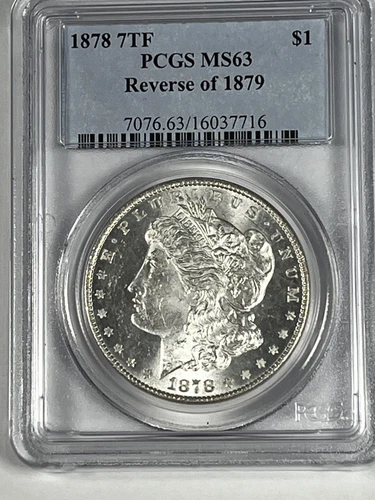 1878 7TF Rev 79 Morgan Dollar : PCGS MS63  Blazing White