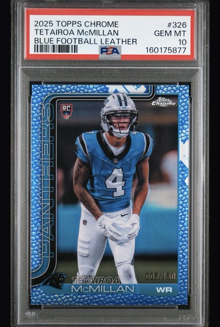 2025 Topps Chrome Tetairoa Mcmillan Blue Football Leather/150 Psa 10 Pop 4 OROY