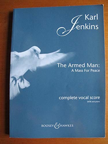 The Armed Man: A Mass for Peace: Complete Vocal Score with Piano