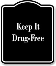 Keep It DrugFree BLACK Aluminum Composite Sign