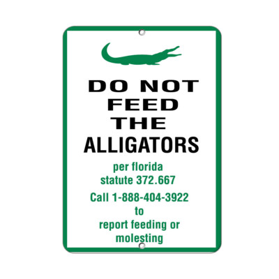 Vertical Metal Sign Multiple Sizes Feed Alligators Florida 372.667 888 404 3922