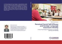 Perceived Social Self-Efficacy And Foreign Language Classroom Anxiety Mohammad A