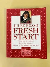 Fresh Start : Great Low-Fat Recipes, Day-by-Day Menus--The Savvy Way to Cook,...