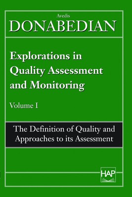 Explorations in Quality Assessment and Monitoring: The Definition of Quality...