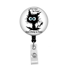 It's Fine, Everything's Fine Cat - Retractable Badge Holder - Badge Reel