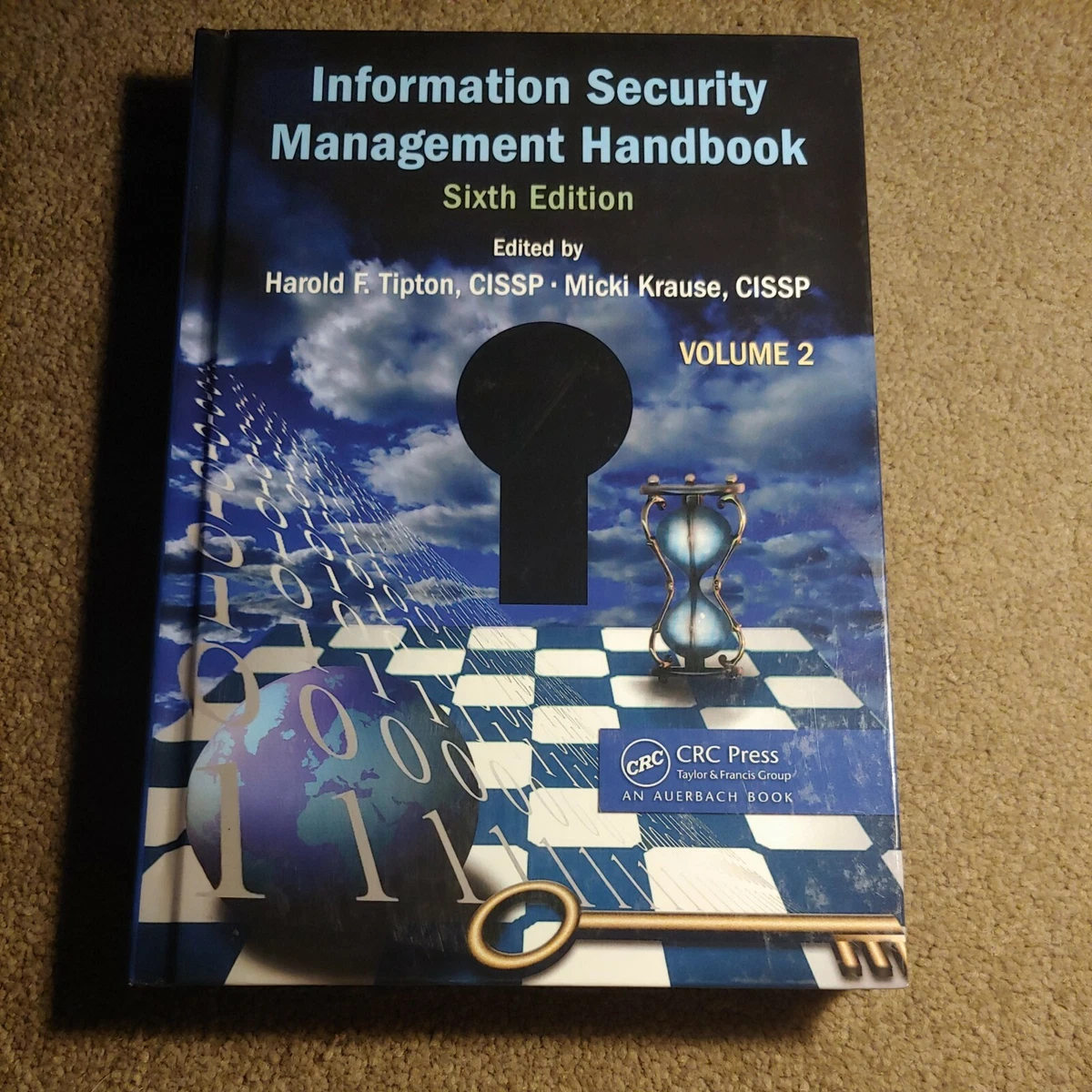Information Security Management Handbook, Sixth Edition, Volume 2