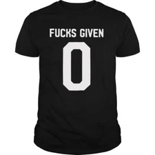 Zero F*cks Given Funny T shirt tee don't care