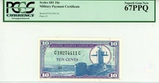 Series 681 10C Military Payment Cerfiticate 67 PPQ PCGS Currency 80543111