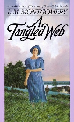 Tangled Web by L.M. Montgomery