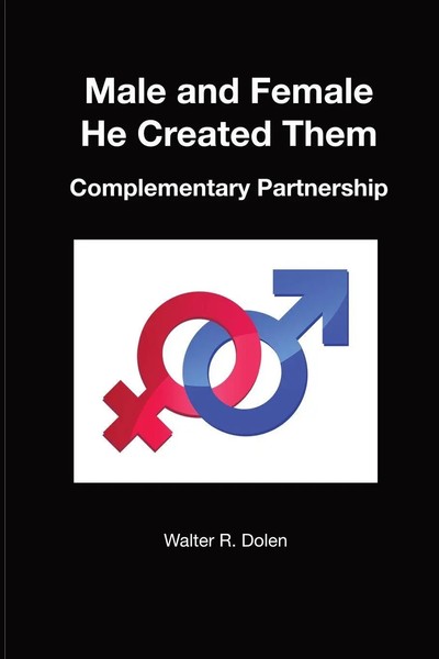 Walter R. Dolen | Male And Female He Created Them | Taschenbuch | Englisch-image