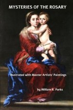 MYSTERIES of the ROSARY Illustrated with M... 9780884930686 by Parks, William R.