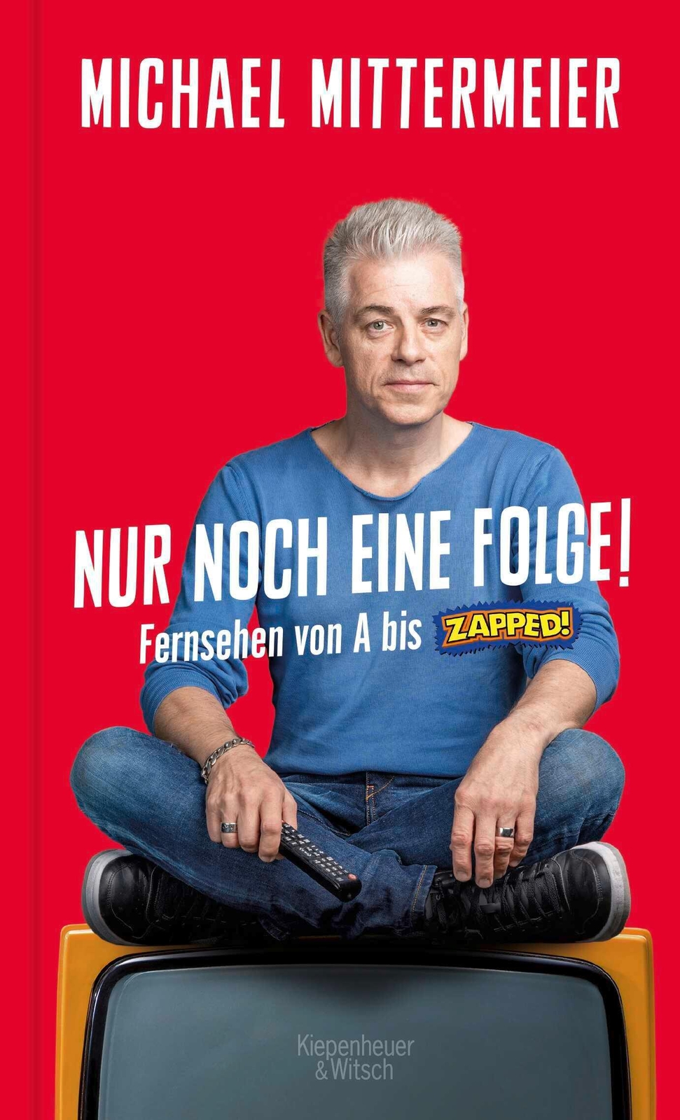 Thumbnail - Nur Noch Eine Folge | Michael Mittermeier | Buch | 224 S. | Deutsch |