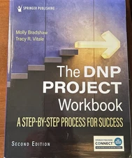 The DNP Project Workbook: A Step-By-Step Process for Success