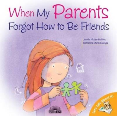 When My Parents Forgot How to Be Friends (Let's Talk About It!) - VERY GOOD