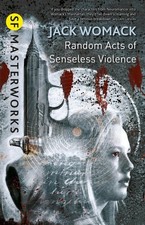Random Acts of Senseless Violence by Jack Womack (English) Paperback Book