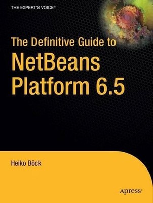 The Definitive Guide to NetBeans Platform by Heiko Bock (English) Paperback Book