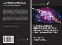Mahesh Jangid (U. A.) | ClasificaciÓN De ImÁGenes De Rayos X Mediante...