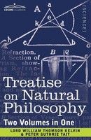 Lord William Thomson Kelvin (U. A.) | Treatise On Natural Philosophy (Two...