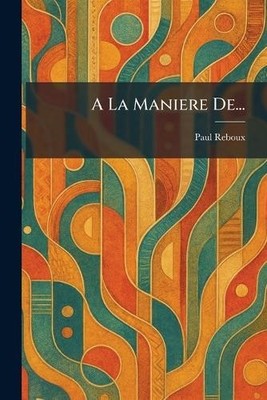 Paul Reboux A La Maniere De... (Taschenbuch)