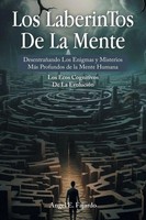 Los Laberintos De La Mente | Angel E. Fajardo | Taschenbuch | Spanisch | 2025