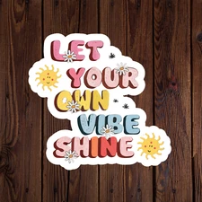 Mental health awareness sticker vinyl decal let your own vibe shine sunflower