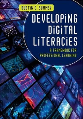 Developing Digital Literacies: A Framework for Professional Learning (Paperback