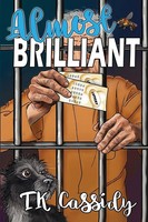 Tk Cassidy | Almost Brilliant | Taschenbuch | Englisch (2024) | Tanya K. Cassidy