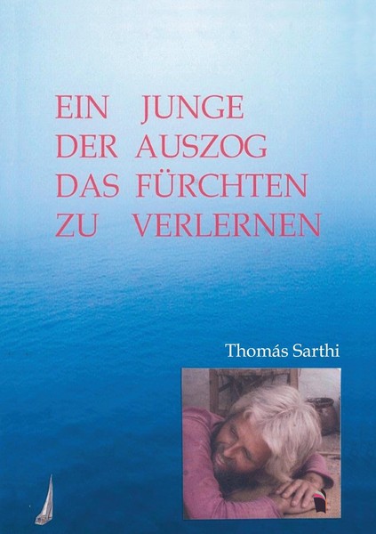 Ein Junge, Der Auszog Das FüRchten Zu Verlernen | Buch | 9783960830306-image