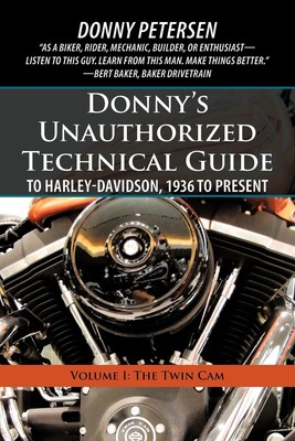  Donnys Unauthorized Technical Guide to Harley-Davidson 1936 to Present by Donny