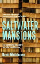 Saltwater Mansions, David Whitehouse,  Hardback