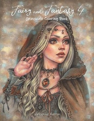 Christine Karro Fairy and Fantasy 4 Grayscale Coloring (Taschenbuch) (US IMPORT)