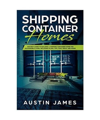 Shipping Container Homes, Austin James