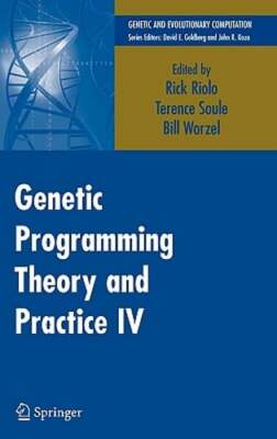Genetic Programming Theory and Practice IV by Rick Riolo: New