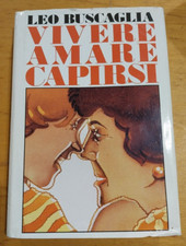 libro romanzo vivere amare capirsi leo buscaglia 1984 mondadori