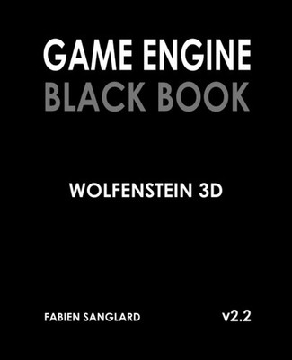 Game Engine Black Book Wolfenstein 3D: v2.2 by Fabien Sanglard