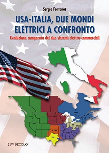 Libro Nuovo - Sergio Fontanot - USA-Italia, Due Mondi Elettrici A Confronto  - 2