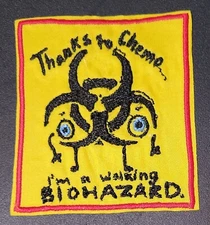 "Thanks To Cancer I Am A Walking" - Awareness - Sew On/Iron On Patch       10783