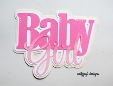 CRAFTECAFE BABY GIRL TITLE premade paper piecing scrapbook diecut piece album 3D