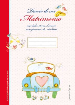 Bücher Sara Giommoni - Tagebuch einer Hochzeit. Eine schöne Liebesgeschichte Ein Tag