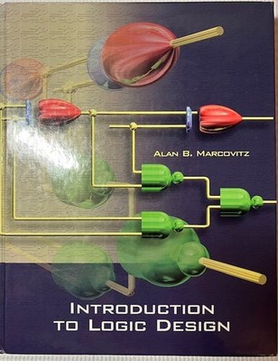 Introduction to Logic Design, 1st Edition, ISBN 0072476990, Brand New, Hardcover