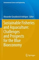 Sustainable Fisheries And Aquaculture: Challenges And Prospects For The Blue Bio