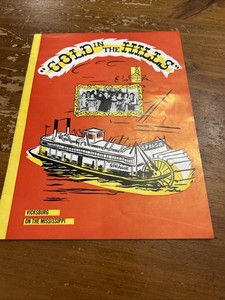 Vicksburg MS Gold In The Hills Playbill Sprague Showboat Vintage