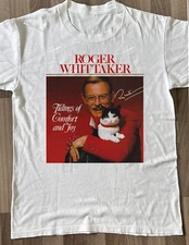 Roger Whittaker Funny and Cat Gift For Fan S-2345XL White T-shirt TMB1512
