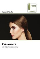 Aymard Atheba | Par Amour | Taschenbuch | FranzöSisch (2023) | Au Delà Du Coeur